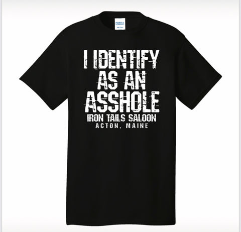 Identify as Asshole Tee